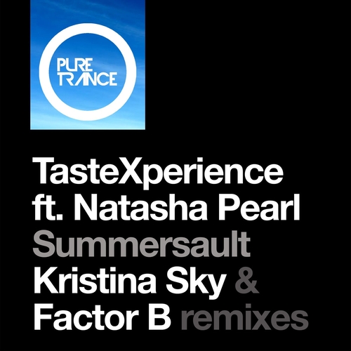 Tastexperience feat. Natasha Pearl - Summersault (Kristina Sky & Factor B Remixes) [PURETRANCE286]